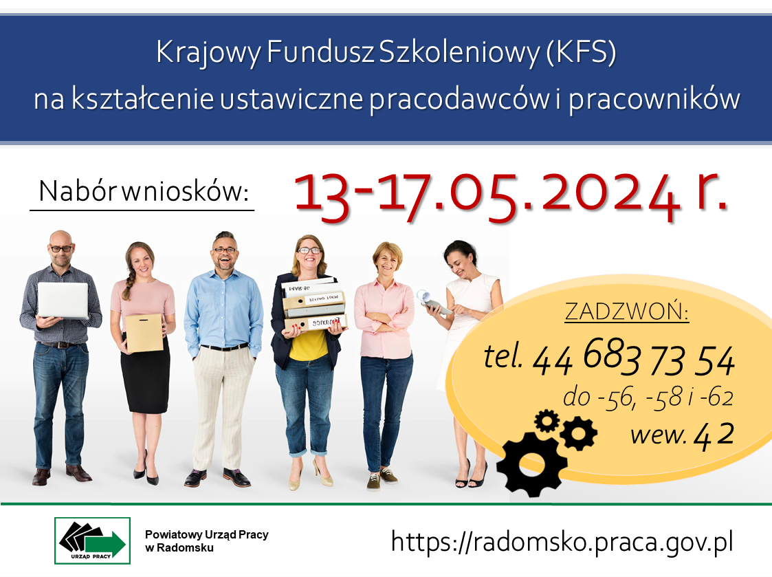 Nabór wniosków o przyznanie środków z KFS na kształcenie ustawiczne pracowników i pracodawców w terminie od 13 do 17 maja 2024 roku