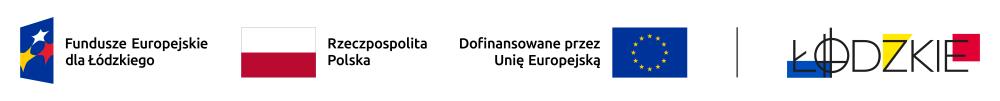 Obraz zawiera logo Fundusze Europejskie dla Łódzkiego, Rzeczypospolita Polska, Unia Europejska, Województwo Łódzkie